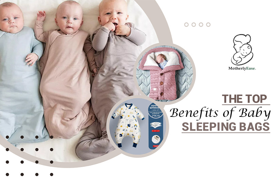 The Top Benefits of Baby Sleeping Bags